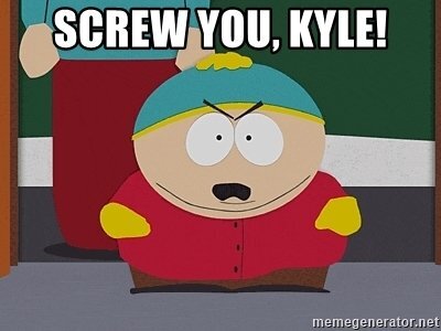 screw-you-kyle.jpg.a2a7d71f28aeacd78724a7b63fd7c375.jpg